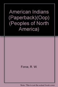 The American Indians (Peoples of North America)