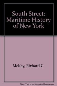 South Street: Maritime History of New York