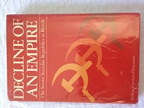 Decline of an Empire: The Soviet Socialist Republics in Revolt