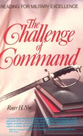 Challenge of Command (West Point Military History Series)