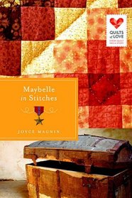 Maybelle in Stitches (Quilts of Love, Bk 16)