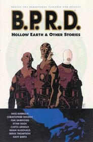 Mike Mignola's BPRD: Hollow Earth and Other Stories