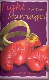 Fight For Your Marriage!