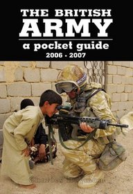 British Army: A Pocket Guide 2006-2007