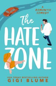 The Hate Zone: An Enemies to Lovers Romantic Comedy (Precio Brothers)