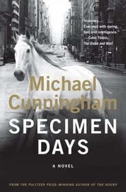 Specimen Days~Michael Cunningham