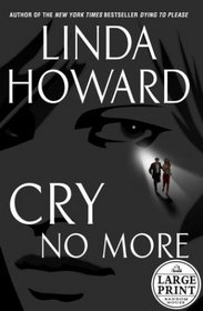 Cry No More (Large Print)