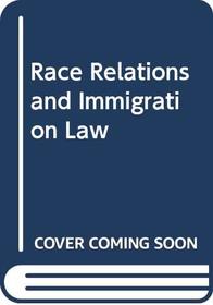 Race relations and immigration law,