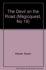 The Devil on the Road (Magicquest, No 19)