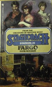 Fargo (Stagecoach Station, No 21)