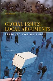 Global Issues, Local Arguments - Reading for Writing