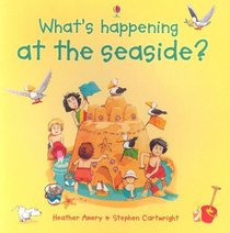 What's Happening At the Seaside? (What's Happening)