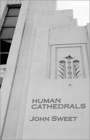 Human Cathedrals
