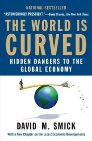 The World Is Curved: Hidden Dangers to the Global Economy