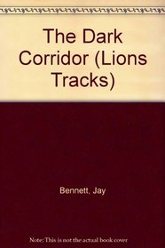 The Dark Corridor (Lions Tracks)