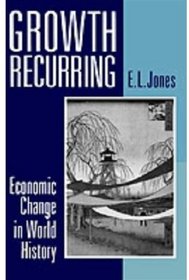 Growth Recurring: Economic Change in World History