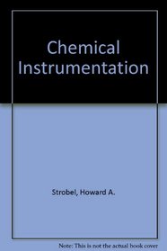 Chemical Instrumentation, a Systematic Approach to Instrumental Analysis,