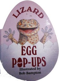 Lizard Baby Pop-Ups (Bampton, Bob. Egg Pop-Ups!,)