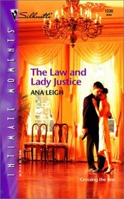 The Law and Lady Justice (Silhouette Intimate Moments, No 1230)