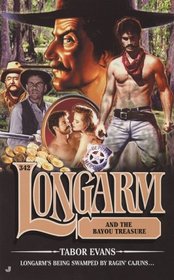 Longarm and the Bayou Treasure (Longarm, No 342)
