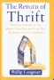 RETURN OF THRIFT : How the Collapse of the Middle Class Welfare State Will Reawaken Values in Americs