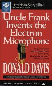 Uncle Frank Invents the Electron Microphone (American Folklore Series)