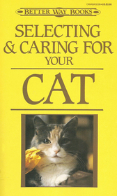 Selecting and Caring for Your Cat