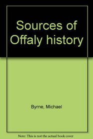 Sources of Offaly history