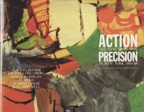 Action, precision: The new direction in New York, 1955-60