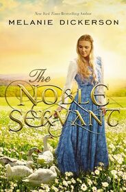 The Noble Servant (Medieval Fairy Tale, Bk 3)