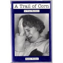 A Trail of Corn
