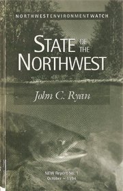 State of the Northwest (New Report, No 1)
