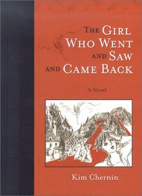 The Girl Who Went and Saw and Came Back