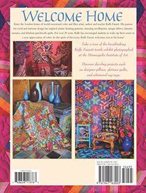 Welcome Home Kaffe Fassett, New Edition (Landauer) Enter the Studio of One of the World's Leading Fabric & Quilt Designers; Learn to Combine Rich Colors & Textures; Includes 9 Step-by-Step Projects