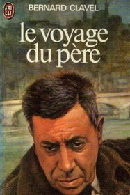 Le Voyage Du Pere (French Edition)