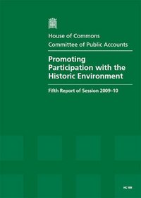 Promoting Participation With the Historic Environment (Fifth Report of Session 2009-10 - Report, Together With Formal Minutes, Oral and Written Evidence)