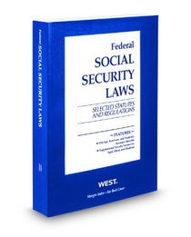 Federal Social Security Laws, Selected Statutes & Regulations, 2010 ed.