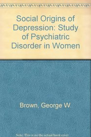 Social origins of depression: A study of psychiatric disorder in women