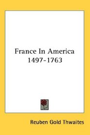 France In America 1497-1763