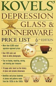 Kovels' Depression Glass & Dinnerware Price List (6th Edition)
