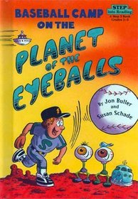 Baseball Camp on the Planet of the Eyeballs (Step Into Reading: A Step 3 Book)