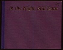In the Night Still Dark