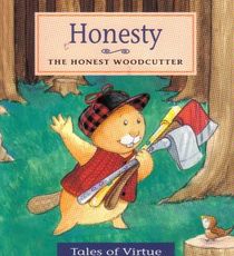 Honesty: The Honest Woodcutter (Tales of Virtue)