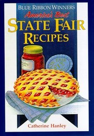 Blue Ribbon Winners: America's Best State Fair Recipes