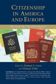 Citizenship in America and Europe: Beyond the Nation-State?