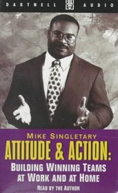 Attitude & Action: Building Winning Teams at Work and at Home (Dartnell Audio)