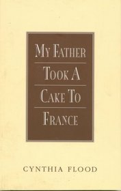 My Father Took a Cake to France