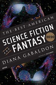 The Best American Science Fiction and Fantasy 2020 (The Best American Series )