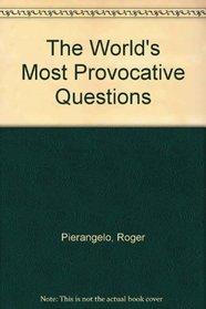 The World's Most Provocative Questions