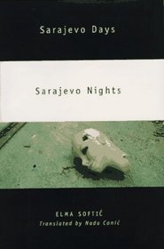Sarajevo Days, Sarajevo Nights